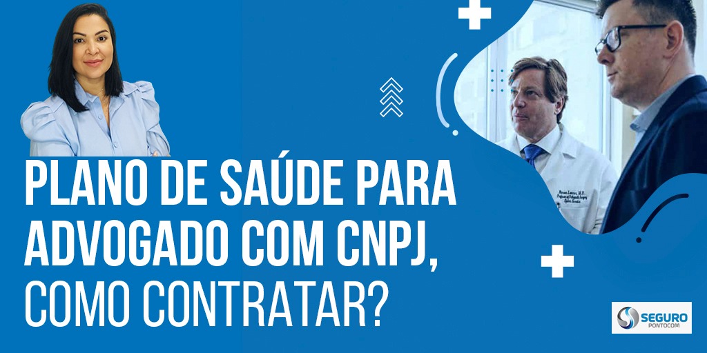 plano-de-saude-para-advogado-com-cnpj-como-contratar