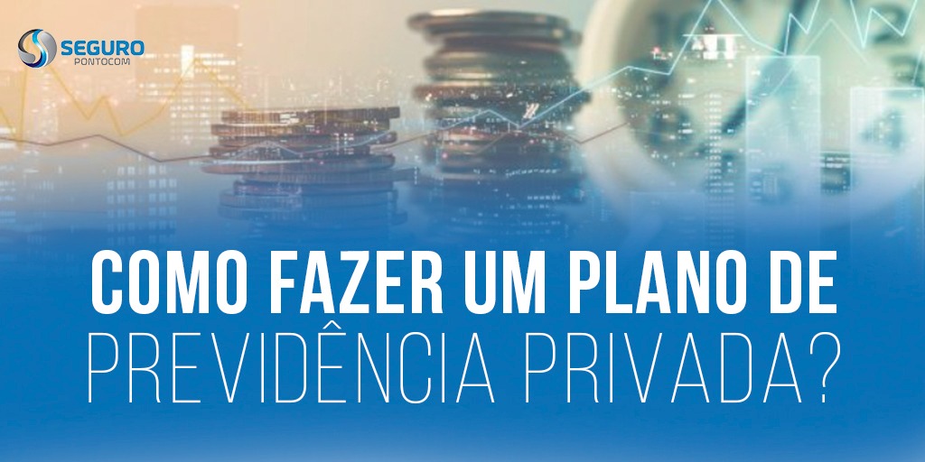 como-fazer-um-plano-de-previdencia-privada