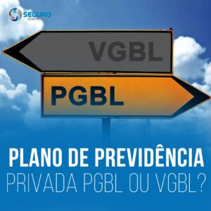 Planos de Previdência Privada: PGBL ou VGBL?